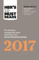 HBR's 10 Must Reads 2017 | 9999903091349 | Clayton M. Christensen Adam. Grant