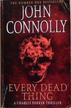 Every Dead Thing | 9999903355779 | John Connolly