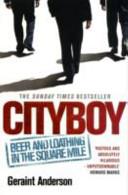 Cityboy: Beer and Loathing in the Square Mile | 9999903485421 | Geraint Anderson,