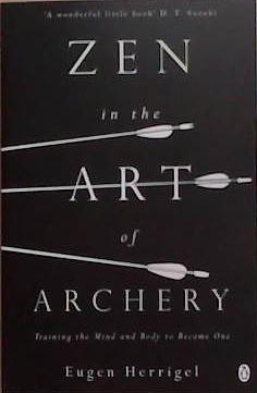 Zen and the Art of Archery | 9999903444763 | Herrigel, Eugen