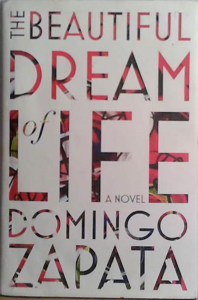 The Beautiful Dream of Life | 9999903471431 | Domingo Zapata