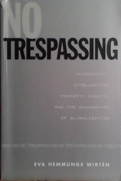 No Trespassing | 9999903486220 | Eva hemmungs Wirten