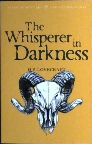 The Whisperer in Darkness | 9781840226089 | Lovecraft, H.P.