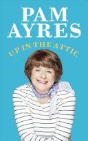 Up in the Attic | 9999902599662 | Pam Ayres