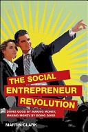 The Social Entrepreneur Revolution | 9999903084501 | Martin Clark