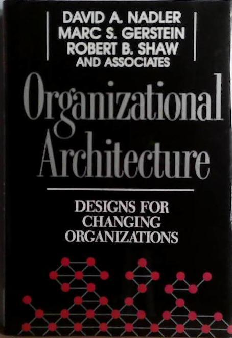 Organizational Architecture | 9999903498377 | David A. Nadler