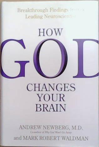 How God Changes Your Brain | 9999903340188 | Andrew Newberg