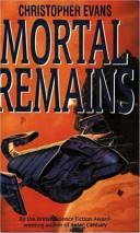 Mortal Remains | 9999902966853 | C. D. Evans