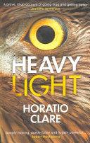 Heavy Light | 9999903076711 | Horatio Clare