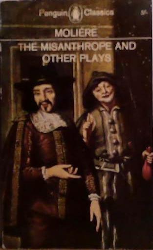 The Misanthrope and Other Plays | 9999903503798 | Moliere