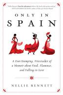 Only in Spain | 9999903327899 | Nellie Bennett