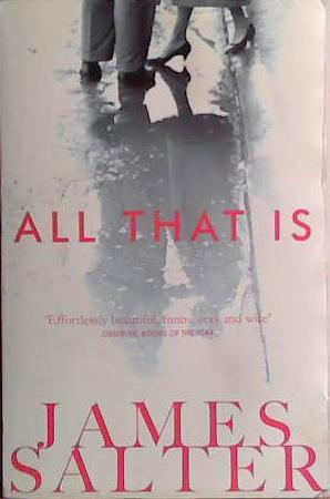 All That Is | 9999903424628 | Salter, James