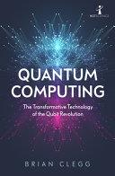 Quantum Computing | 9999903301929 | Brian Clegg