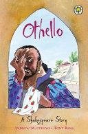 Othello | 9999903467557 | William Shakespeare, Andrew Matthews, Tony Ross (Illustrator)
