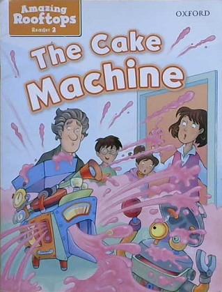 The Cake Machine | 9999903528944