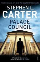 Palace Council | 9999903076087 | Carter, Stephen, L.
