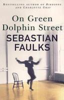 On Green Dolphin Street | 9999903466468 | Sebastian Faulks