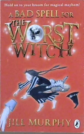 A Bad Spell for the Worst Witch | 9999903120452