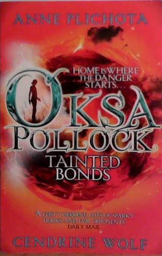 Oksa Pollock: Tainted Bonds | 9999903468486 | Anne Plichota