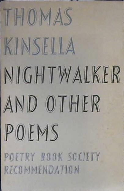Nightwalker and Other Poems | 9999903025245 | kinsela, Thomas