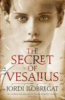The Secret of Vesalius | 9999903298045 | Jordi Llobregat