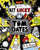 A tiny bit lucky (Tom Gates) | 9999903293613 | Pichon, Liz