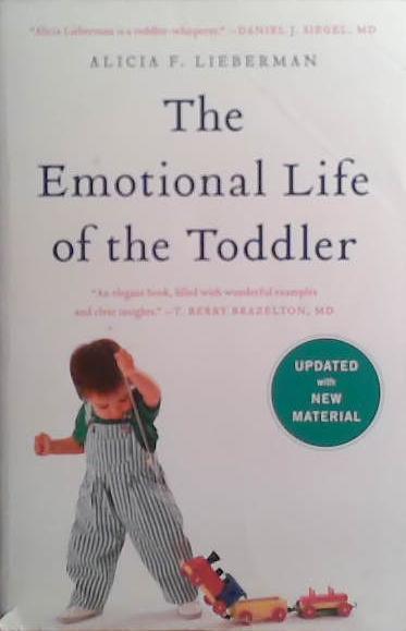 The Emotional Life of the Toddler | 9999903527091 | Alicia F. Lieberman