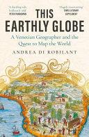 This Earthly Globe | 9999903398103 | Andrea di Robilant