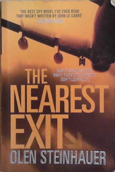 The nearest exit | 9999903279501 | Olen Steinhauer