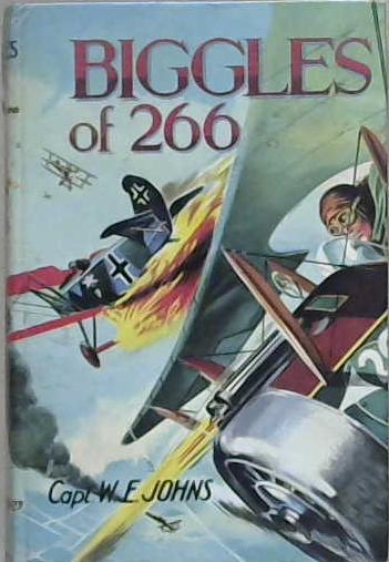 Biggles of 266 | 9999903228745 | W.E. Johns