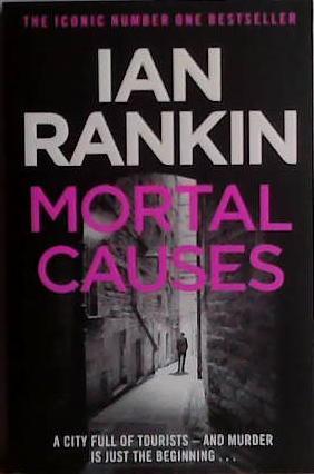 Mortal Causes | 9999903476160 | Ian Rankin