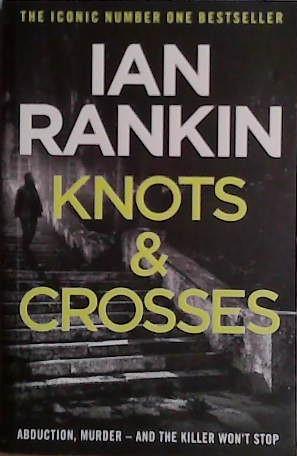 Knots and Crosses | 9999903461470 | Ian Rankin,