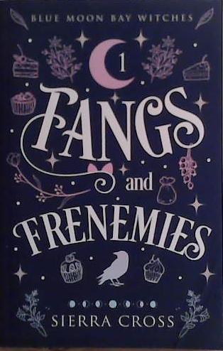 Fangs and Frenemies | 9999903454823 | Sierra Cross
