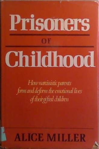 Prisoners Of Childhood | 9999903519065 | Alice Miller