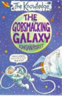 The Gobsmacking Galaxy | 9999903441403 | Poskitt, Kjartan