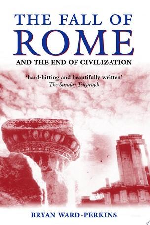 The Fall of Rome | 9999903433316 | Bryan Ward-Perkins