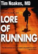 Lore of running | 9999903456834 | Timothy D. Noakes