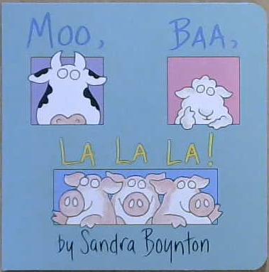 Moo, Baa, la la La! | 9999903398882 | Sandra Boynton