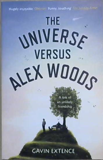 The Universe Versus Alex Woods | 9999903377214 | Extence, Gavin