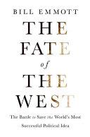 The Fate of the West | 9999903460428 | Bill Emmott The Economist