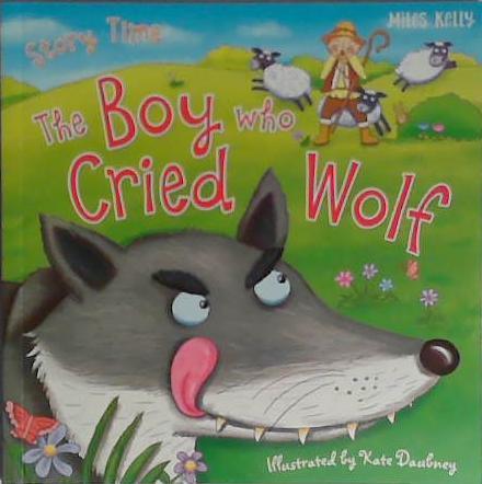 The Boy Who Cried Wolf | 9999903403739 | Miles Kelly