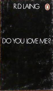 Do You Love Me? | 9999903385813 | Ronald David Laing
