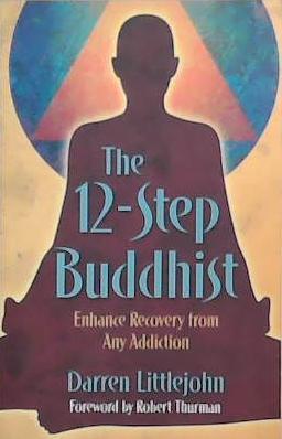 The 12-Step Buddhist | 9999903346623 | Darren Littlejohn