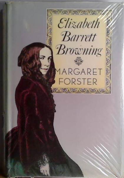 Elizabeth Barrett Browning | 9999903408260 | Margaret Forster