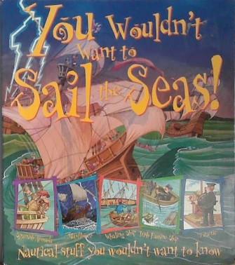 You Wouldn't Want to Sail the Seas! | 9999903405948 | Peter Cook
