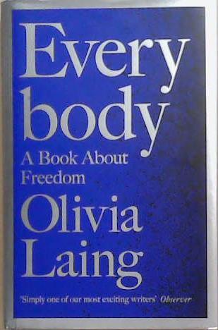 Everybody | 9999903346722 | Olivia Laing