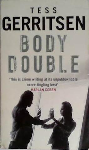 Body Double | 9999903401971 | Tess Gerritsen