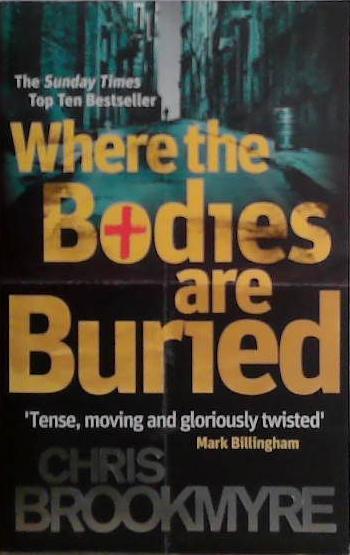 Where the Bodies Are Buried. Christopher Brookmyre | 9999903488965 | Christopher Brookmyre,