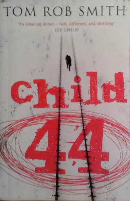 Child 44 | 9999903487739 | Tom Rob Smith