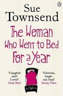 The Woman Who Went to Bed For a Year | 9999903404644 | Townsend, Sue